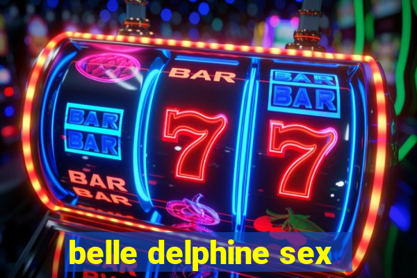 belle delphine sex